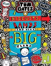 Biscuits, Bands and Very Big Plans