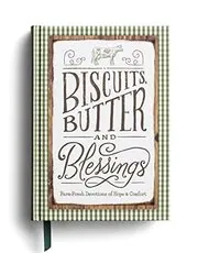 Biscuits, Butter, and Blessings