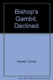Bishop's Gambit, Declined