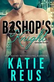 Book cover for "Bishop's Knight" by Katie Reus