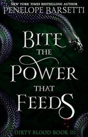 Book cover for "Bite The Power That Feeds" by Penelope Barsetti