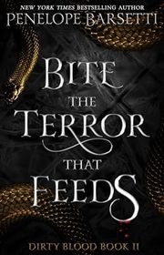 Book cover for "Bite The Terror That Feeds" by Penelope Barsetti