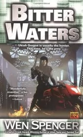 Book cover for "Bitter Waters" by Wen Spencer