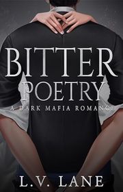 Book cover for "Bitter Poetry" by LV Lane