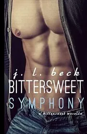 Book cover for "Bittersweet Symphony" by JL Beck