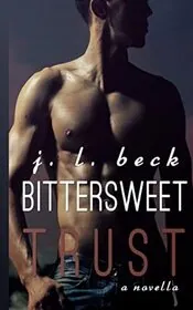 Book cover for "Bittersweet Trust" by JL Beck