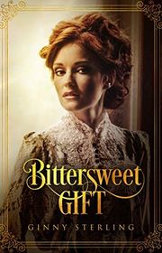 Book cover for "Bittersweet Gift" by Ginny Sterling