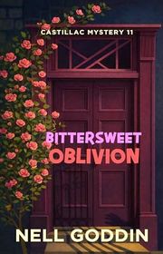 Book cover for "Bittersweet Oblivion" by Nell Goddin