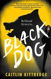 Book cover for "Black Dog" by Caitlin Kittredge