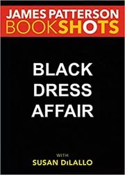 Book cover for "Black Dress Affair" by James Patterson