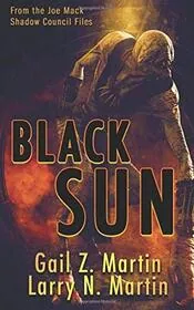 Book cover for "Black Sun" by Gail Z Martin