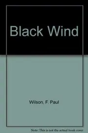 Book cover for "Black Wind" by F Paul Wilson