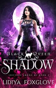 Book cover for "Black Queen: Shadow" by Lidiya Foxglove