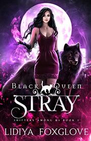 Book cover for "Black Queen: Stray" by Lidiya Foxglove