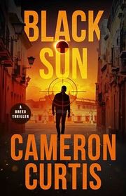 Book cover for "Black Sun" by Cameron Curtis