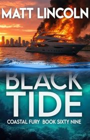 Book cover for "Black Tide" by Matt Lincoln