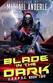 Book cover for "Blade In The Dark" by Michael Anderle