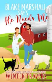Book cover for "Blake Marshall Says He Needs Me" by Winter Travers