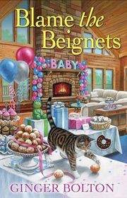 Book cover for "Blame the Beignets"