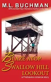 Book cover for "Blaze Atop Swallow Hill Lookout" by ML Buchman