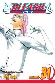 Book cover for "Bleach, Volume 31" by Tite Kubo