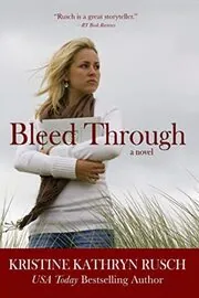 Book cover for "Bleed Through" by Kristine Kathryn Rusch