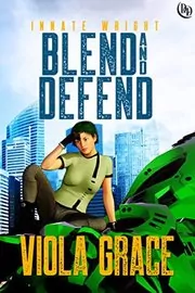 Book cover for "Blend and Defend" by Viola Grace