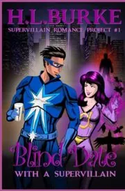 Blind Date with a Supervillain