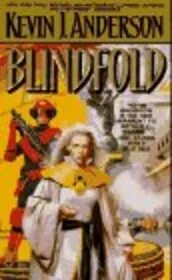 Book cover for "Blindfold" by Kevin J Anderson