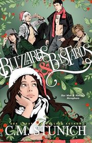 Book cover for "Blizzards and Bastards" by C M Stunich