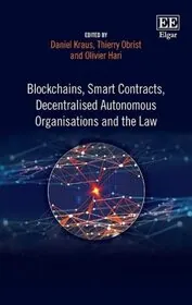 Blockchains, Smart Contracts, Decentralised Autonomous Organisations and the Law