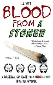 Book cover for "Blood From a Stoner" by LA Witt