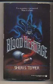 Book cover for "Blood Heritage" by Sheri S Tepper