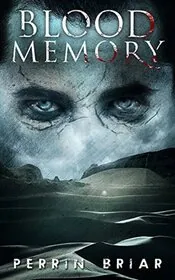 Blood Memory: Book Four