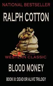Book cover for "Blood Money" by Ralph Cotton