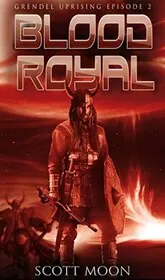 Book cover for "Blood Royal" by Scott Moon