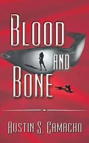 Blood and Bone