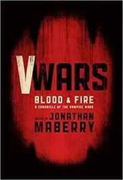 Book cover for "Blood and Fire" by Jonathan Maberry