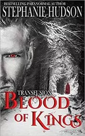 Book cover for "Blood of Kings" by Stephanie Hudson