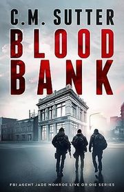 Book cover for "Blood Bank" by CM Sutter