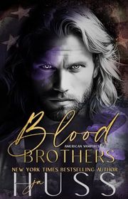 Book cover for "Blood Brothers" by JA Huss
