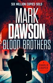 Book cover for "Blood Brothers" by Mark Dawson