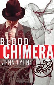Book cover for "Blood Chimera" by Jenn Lyons
