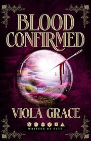 Book cover for "Blood Confirmed" by Viola Grace