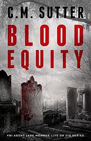 Book cover for "Blood Equity" by CM Sutter