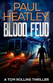 Book cover for "Blood Feud" by Paul Heatley