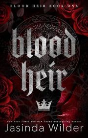 Book cover for "Blood Heir" by Jasinda Wilder