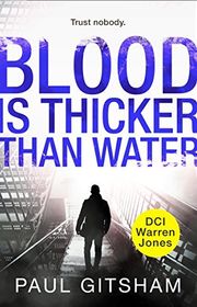 Book cover for "Blood Is Thicker Than Water" by Paul Gitsham