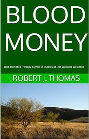 Book cover for "Blood Money" by Robert J Thomas
