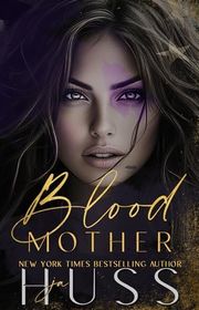 Book cover for "Blood Mother" by JA Huss